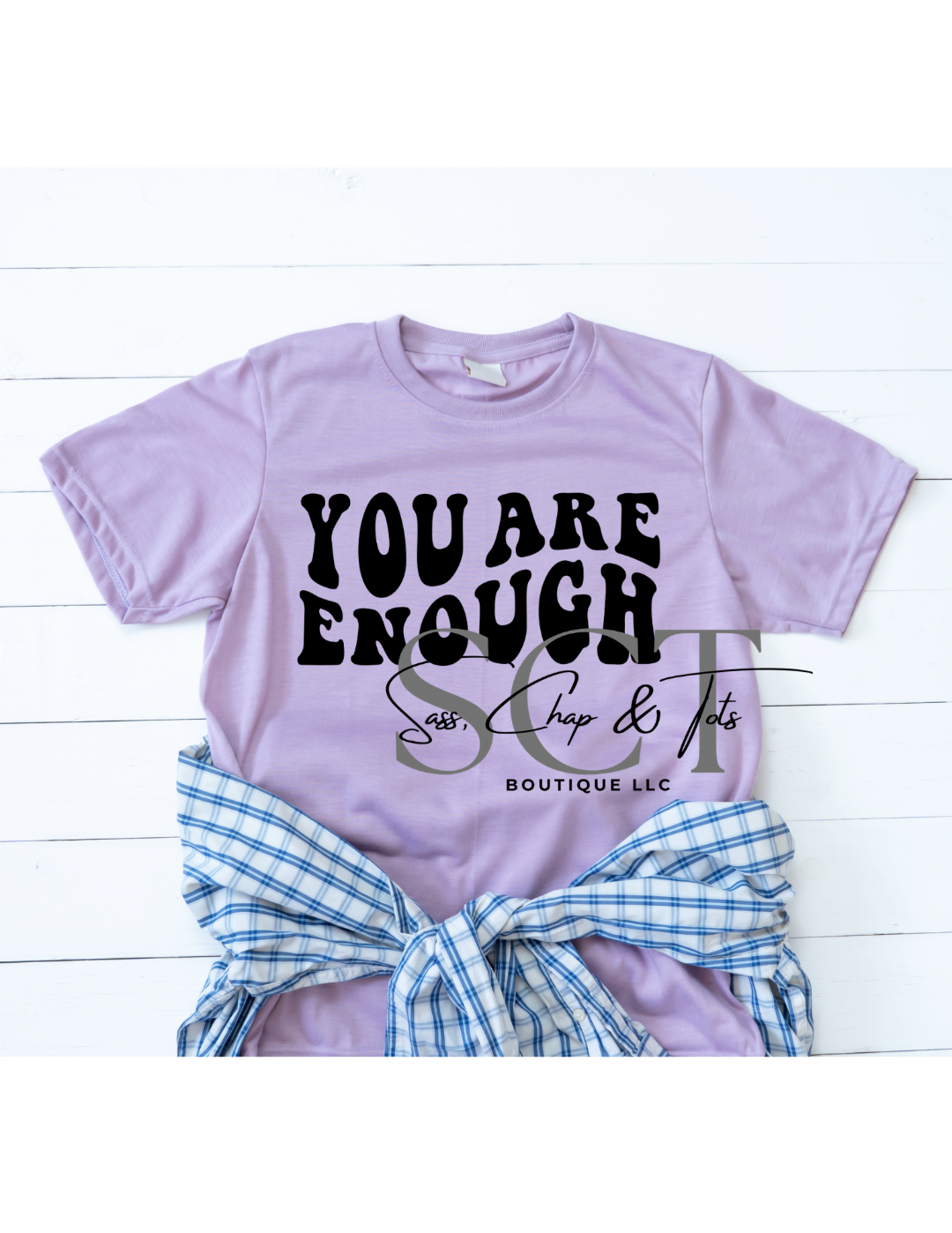 You Are Enough T-Shirt